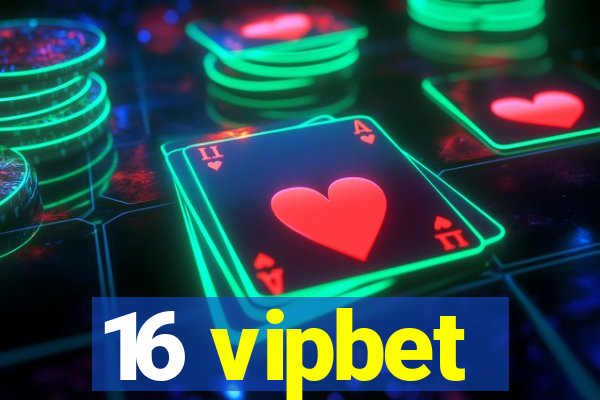 16 vipbet